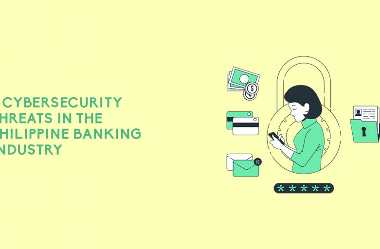 3 Cybersecurity Threats in the Philippine Banking Industry