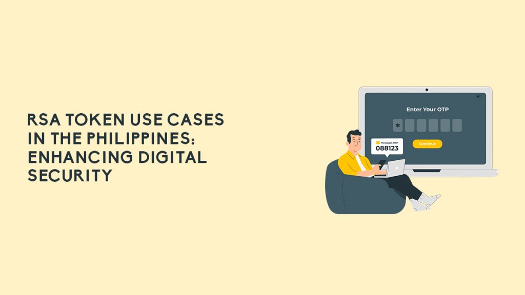 RSA Token use cases philippines