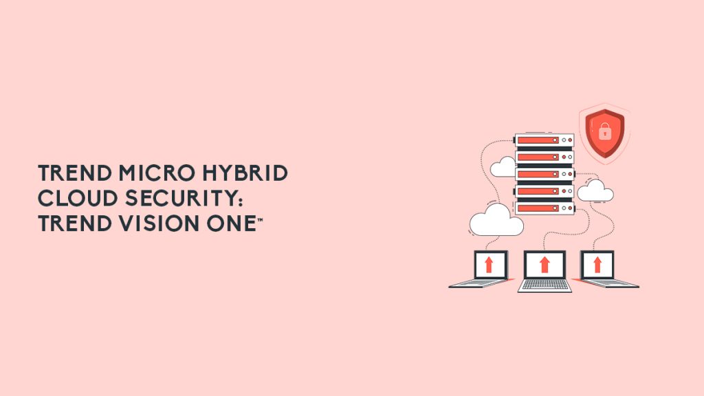 Trend Micro Hybrid Cloud Security Banner