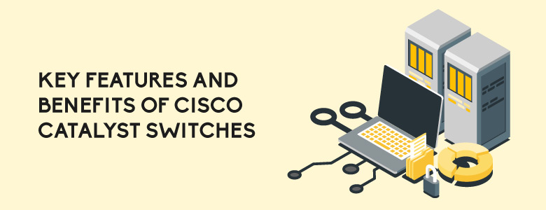 Cisco Catalyst Features