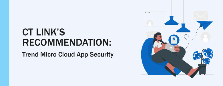 Trend Micro Cloud App Security